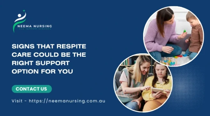Top Signs You May Need Respite Care Support
