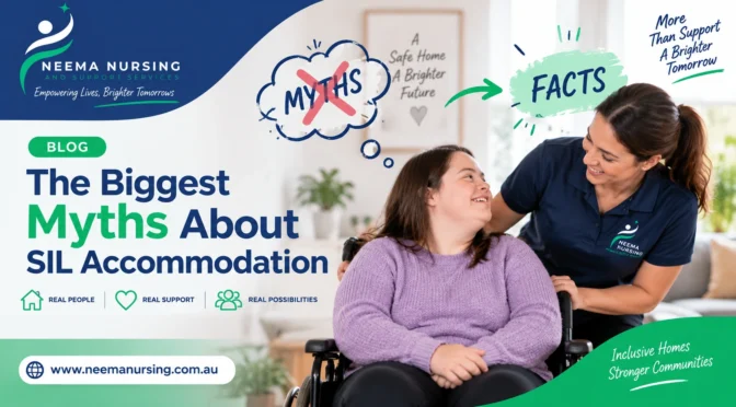 What Are the Biggest Myths About SIL Accommodation?